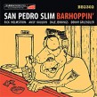 San Pedro Slim- Barhoppin' (Featuring Rick Holmstrom)